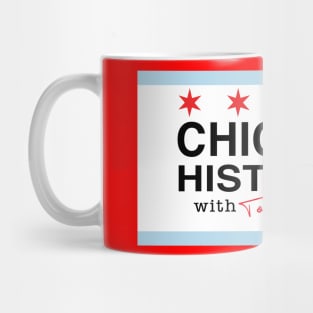 Chicago History Podcast Banner Mug